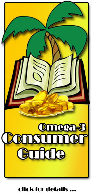 Click Here for details on the Omega-3 Consumer Guide : Your FREE GIFT!!